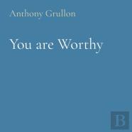 You Are Worthy