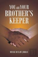 You Are Your Brother'S Keeper