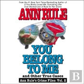 You Belong To Me And Other True Crime Cases