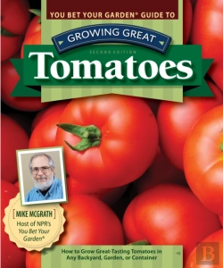 Bertrand.pt - You Bet Your Garden Guide To Growing Great Tomatoes, 2nd Edition