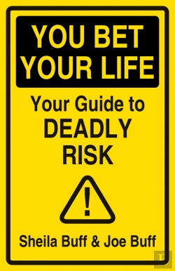 Bertrand.pt - You Bet Your Life: Your Guide To Deadly Risk