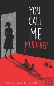 You Call Me Murderer