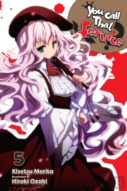 Bertrand.pt - You Call That Service?, Vol. 5 (Light Novel)