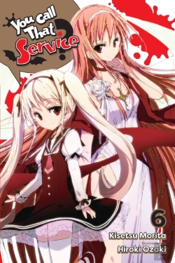 Bertrand.pt - You Call That Service?, Vol. 6 (Light Novel)