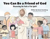 You Can Be A Friend Of God