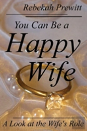 You Can Be A Happy Wife: A Look At The Wife'S Role