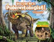 You Can Be A Paleontologist!