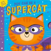 You Can Be A Supercat