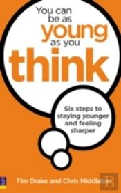 You Can Be As Young As You Think