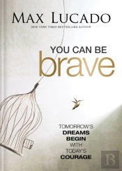 You Can Be Brave