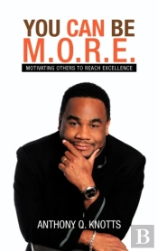 You Can Be M.O.R.E.