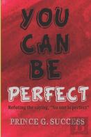 You Can Be Perfect