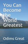 You Can Become The World Greatest