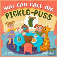 You Can Call Me Pickle Puss