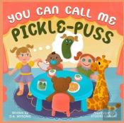 You Can Call Me Pickle Puss