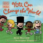 You Can Change The World