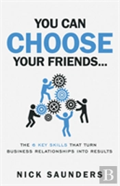 You Can Choose Your Friends