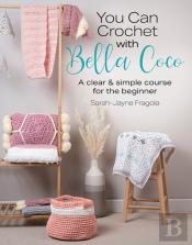 You Can Crochet With Bella Coco