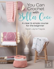 You Can Crochet With Bella Coco