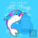 You Can Do All Things