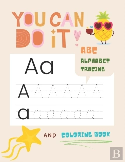 Bertrand.pt - You Can Do It Abc Alphabet Tracing And Coloring Book