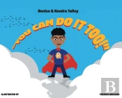 You Can Do It, Too!