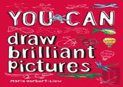 You Can Draw Brilliant Pictures