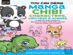 You Can Draw Manga Chibi Characters, Critters & Scenes