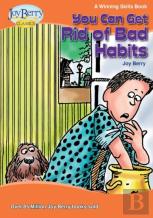You Can Get Rid Of Bad Habits