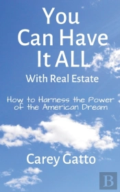 You Can Have It All With Real Estate: Ho