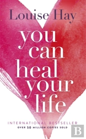 You Can Heal Your Life