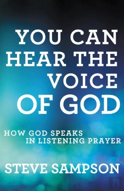 Bertrand.pt - You Can Hear The Voice Of God Â€“ How God Speaks In Listening Prayer