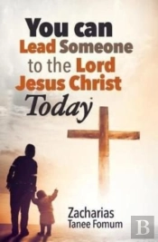 You Can Lead Someone To The Lord Jesus Christ Today