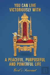 You Can Live Victoriously With A Peacefu