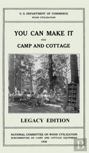 You Can Make It For Camp And Cottage (Legacy Edition)