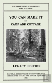 You Can Make It For Camp And Cottage (Legacy Edition)