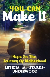 You Can Make It: Hope On The Journey Of