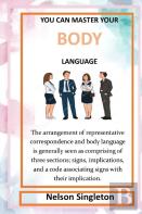 You Can Master Your Body Language