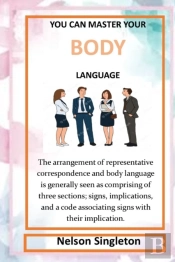 You Can Master Your Body Language