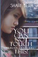 You Can Not Touch (Murder, Death, Kill) This!