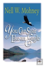 You Can Soar Like An Eagle