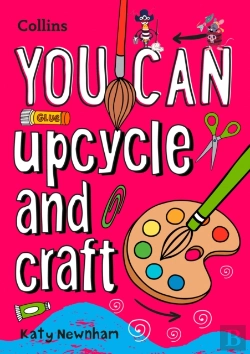 Bertrand.pt - You Can Upcycle And Craft