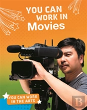 You Can Work In Movies
