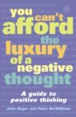 You Canâ€™T Afford The Luxury Of A Negative Thought