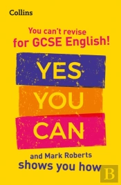 You Canâ€™T Revise For Gcse 9-1 English! Yes You Can, And Mark Roberts Shows You How