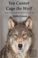 You Cannot Cage The Wolf