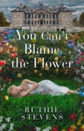 You Can'T Blame The Flower