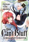 You Can'T Bluff The Sharp-Eyed Sister 3