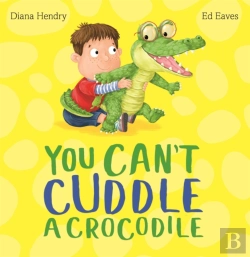 Bertrand.pt - You Can'T Cuddle A Crocodile