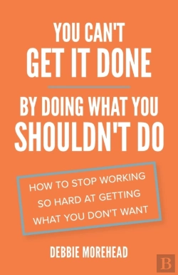 Bertrand.pt - You Can'T Get It Done By Doing What You Shouldn'T Do